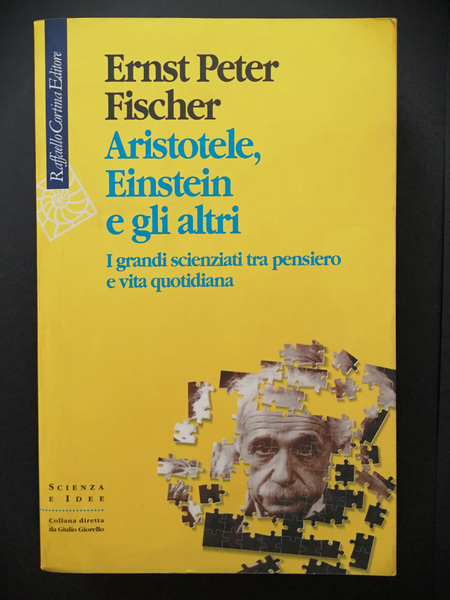 Aristotele Einstein e gli altri. I grandi scienziati tra pensiero …