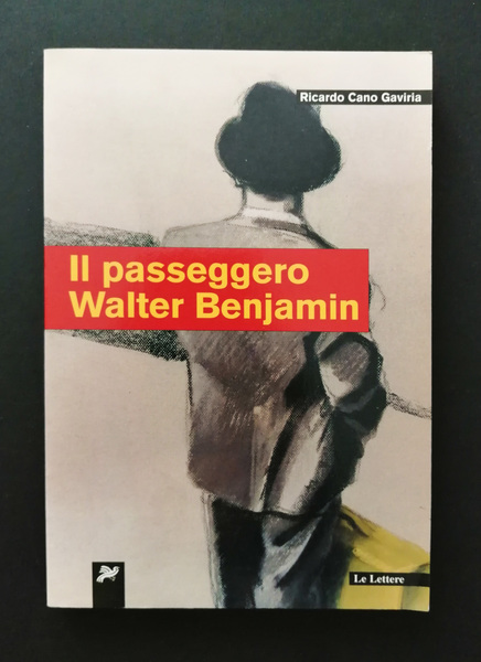 Il passeggero Walter Benjamin