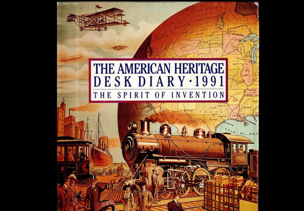 The American heritage. Desk diary 1991. The spirit of invention