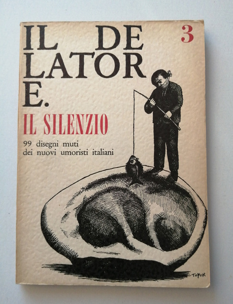 Il Delatore 3 IL SILENZIO. 99 Disegni muti dei nuovi …