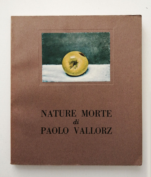 Nature morte di Paolo Vallorz