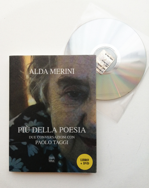 Piu della poesia. Due conversazioni con Paolo Taggi. Libro+DVD