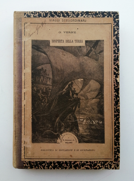 Scoperta della terra. Storia dei grandi viaggi e dei grandi …