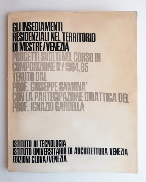 Gli insediamenti residenziali di Mestre Venezia. Progetti svolti nel corso …