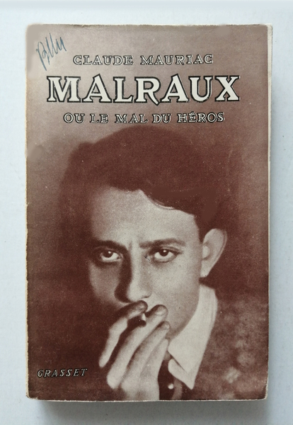 Malraux ou le mal du heros