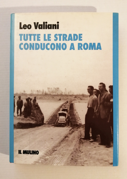 Tutte le strade conducono a Roma