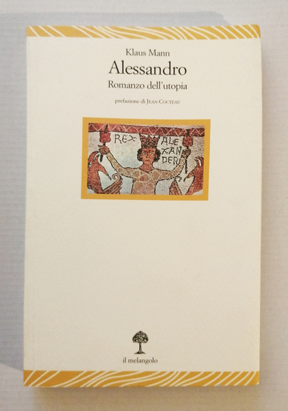 Alessandro. Romanzo dell Utopia