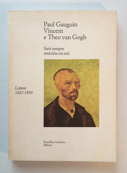 Sara sempre amicizia tra noi. Lettere 1887-1890