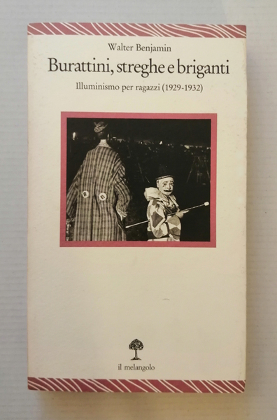 Burattini, streghe e briganti. Illuminismo per Ragazzi (1929-1932)