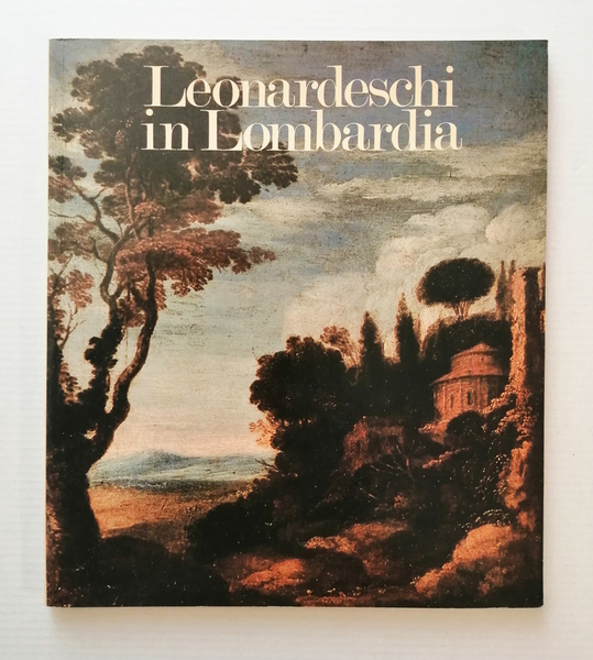 Leonardeschi in Lombardia