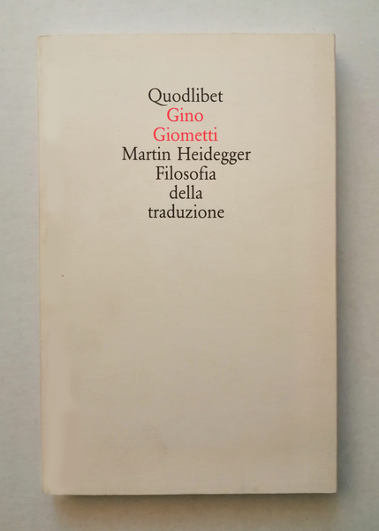 Martin Heidegger. Filosofia della traduzione