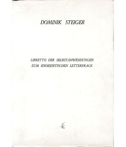 Libretto der selbstanwendungen zum idioeidetischen letterfrack.