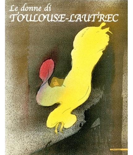 (Toulouse-Lautrec) Le donne di Toulouse-Lautrec.