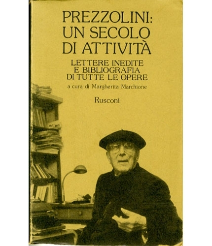 Prezzolini: un secolo di attività .