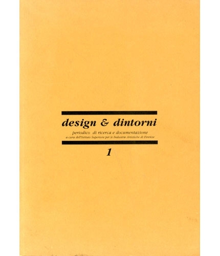 Design & dintorni. 1. periodico di ricerca e documentazione