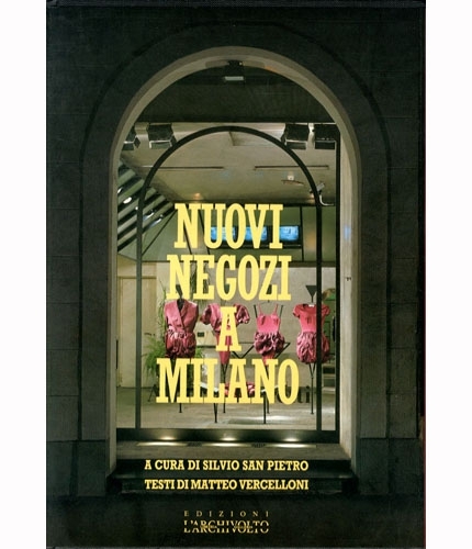 Nuovi negozi a Milano.