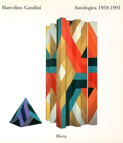 (Gandini) Marcolino Gandini. Antologica 1959-1991