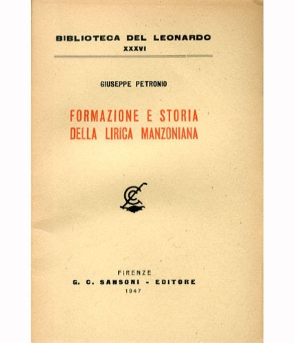 Formazione e storia della lirica manzoniana.