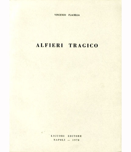 Alfieri tragico.