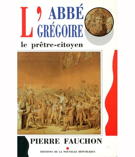 L'abbé Grégoire le pretre-citoyen.