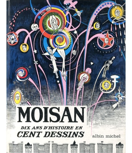 Dix ans d'histoire en cent dessins.