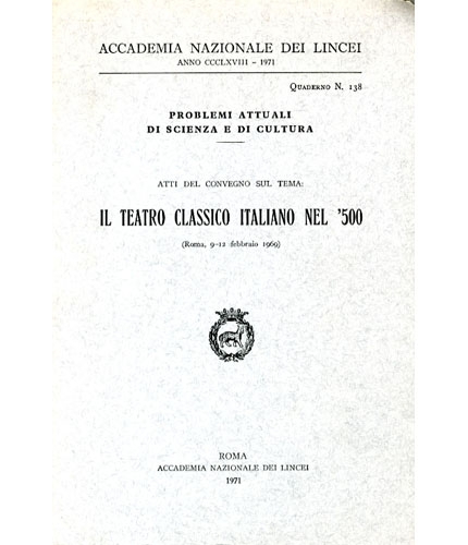 Il teatro classico italiano nel '500. Atti del convegno di …