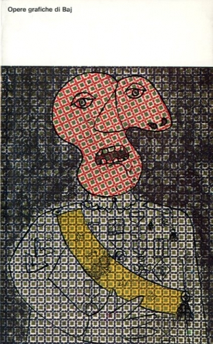 (Baj) Opere grafiche di Baj.