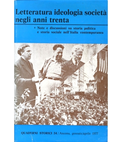 Letteratura, ideologia, società negli anni trenta. Note e discussioni su …