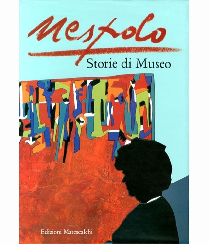 (Nespolo) Ugo Nespolo. Storie di museo.