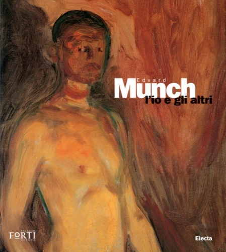 (Munch) Edvard Munch. l'io e gli altri