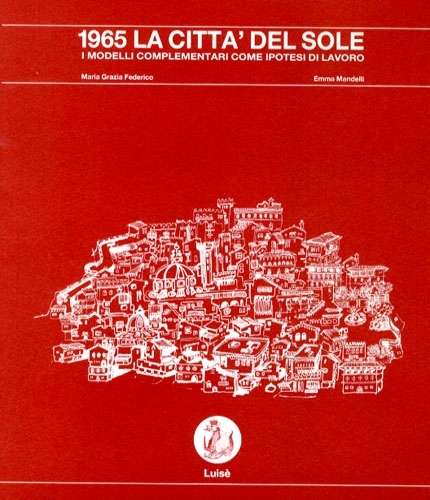 1965 La citta' del sole. I modelli complementari come ipotesi …