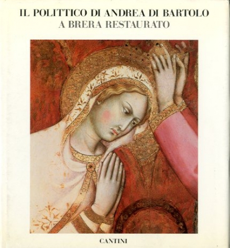 (Di Bartolo) Il polittico di Andrea di Bartolo a Brera …