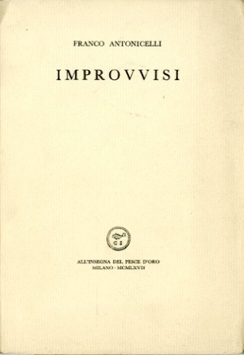 Improvvisi.