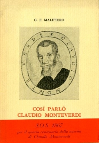 Così parlò Claudio Monteverdi.