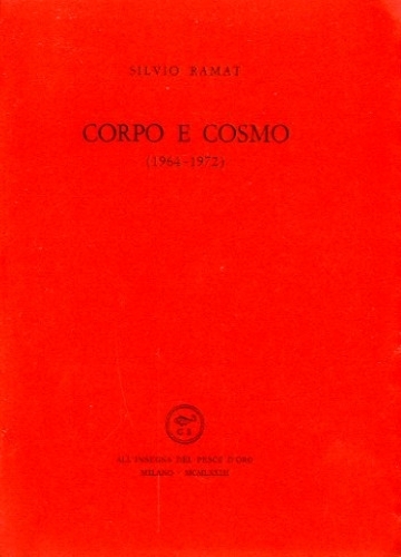 Corpo e cosmo. (1964-1972)