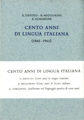 Cento anni di lingua italiana. (1861-1961)