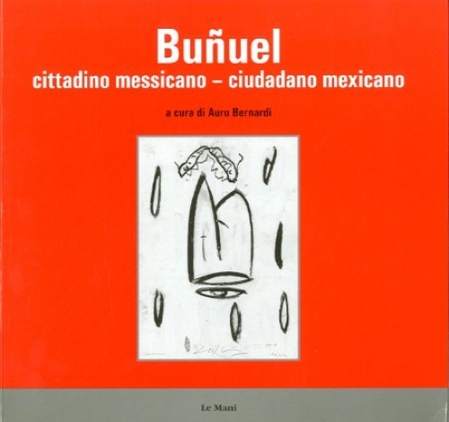 Bunuel. Cittadino messicano