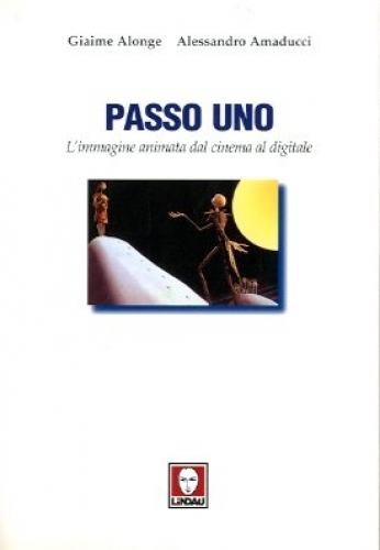 Passo uno. L'immagine animata dal cinema al digitale