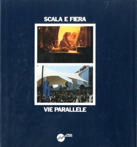 Scala e Fiera: vie parallele.