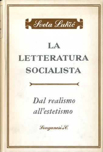 La letteratura socialista. Dal realismo all'estetismo
