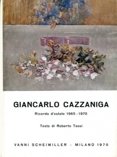 (Cazzaniga) Giancarlo Cazzaniga. Ricordo d'estate 1965-1970