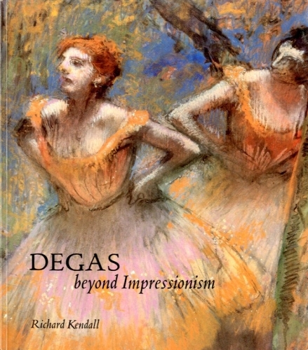 (Degas) Degas beyond Impressionism.