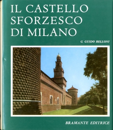 Il Castello Sforzesco di Milano.