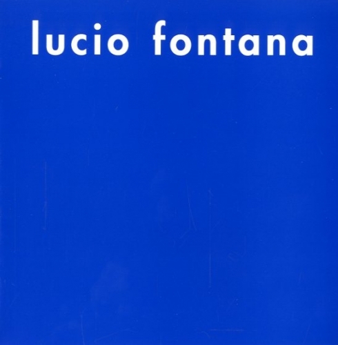 (Fontana) Lucio Fontana.