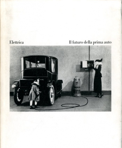 Elettrica. Il futuro della prima auto.