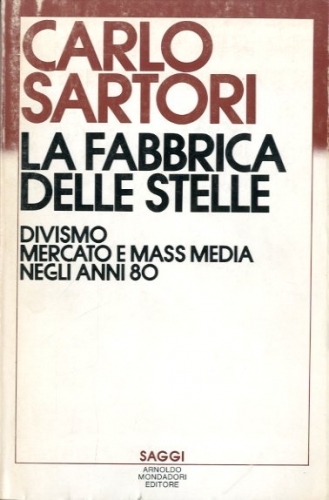 La fabbrica delle stelle. Divismo, mercato e mass media negli …