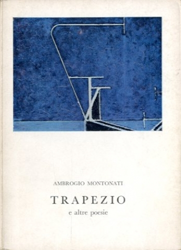 Trapezio e altre poesie.