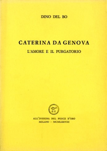 Caterina da Genova. L'amore e il purgatorio