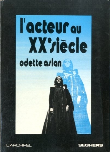 L'acteur au XX siecle.