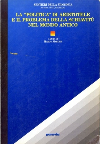 La 'Politica' di Aristotele e il problema della schiavitu' nel …